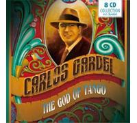 The God of Tango by Carlos Gardel