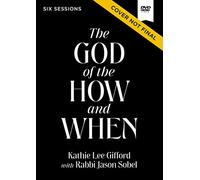 The God of the How and When [DVD]