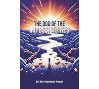 The God of The Impossibilities