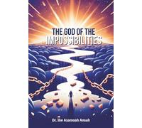 The God of The Impossibilities