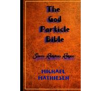 The God Particle Bible: Science Redefines Religion