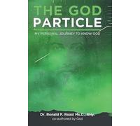 The God Particle: My Personal Journey to Know God