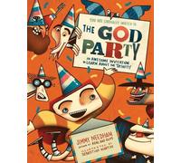 The God Party: An Awesome Invitation to Learn About the Trinity (Millie and the Real Bad Guys)