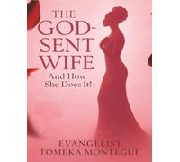 The God-Sent Wife And How She Does It