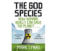 The God Species: How Humans Really Can Save the Planet – Harper Collins Publishers