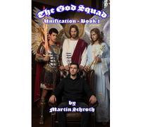 The God Squad: Unification - book 1