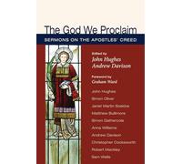 The God We Proclaim: Sermons on the Apostles' Creed