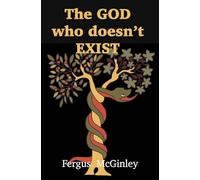 The God who doesn’t exist: God in an evolutionary world