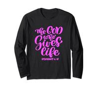 The God Who Gives Life John Scripture Pink Bible Verse Women Long Sleeve T-Shirt