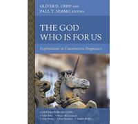 The God Who Is for Us: Explorations in Constructive Dogmatics (Scottish Dogmatics Conference Series)