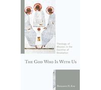 The God Who Is with Us: Theology of Mission in the Doctrine of Revelation