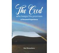 The God who keeps His promises: A personal experience
