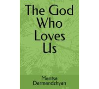 The God Who Loves Us