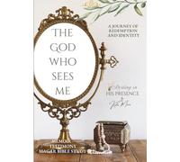 The God Who Sees Me: A Bible Study & Memoir: 4 (Resting In His Presence Series - Full Color)