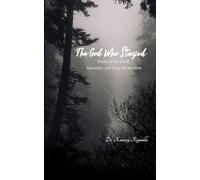The God Who Stayed Poems of Survival, Salvation, and Holy Restoration