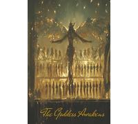 The Goddess Awakens Journal: Ancient Spiritual Notebook, 6x9 Lined 150 Pages, For Unleashing the Original