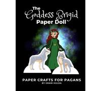 The Goddess Brigid Paper Doll: Imbolc Magic, Paper Crafts for Pagans
