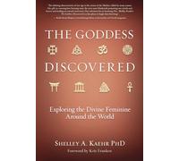 The Goddess Discovered: Resources to Explore the Divine Feminine