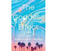The Goddess Effect : A Novel