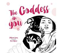 The Goddess in You
