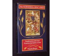 The Goddess Obscured: Transformation of the Grain Protectress from Goddess to Saint