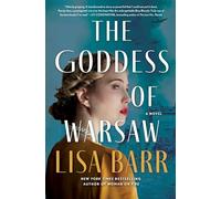 The Goddess of Warsaw: A Novel