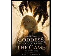 THE GODDESS WHO OUTLIVED THE GAME: A Litrpg Isekai Max-Level Mesozoic Dark Fantasy