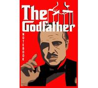 THE GODFATHER: notebook journal. 6" x 9", 120 pages