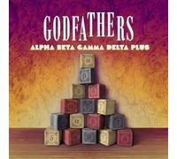 The Godfathers - Alpha Beta Gamma Delta Plus