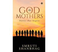 The Godmothers: Stories that Inspire