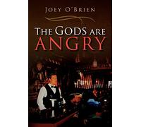 The Gods are Angry