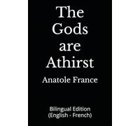 The Gods are Athirst: Bilingual Edition (English - French)