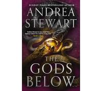 The Gods Below : the epic new fantasy of warring gods and feuding sisters from Sunday Times bestseller Andrea Stewart