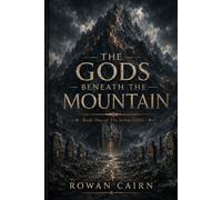 The Gods Beneath the Mountain (The Seven Oaths)