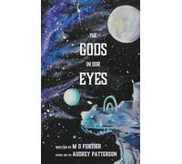 The Gods in Our Eyes: 1 (The Records of All & Everything)