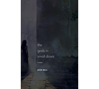 The Gods in Small Doses : Stories