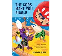The Gods Make You Giggle : Finding Religion in Japanese Picturebooks from the Postwar to the Postmillennial