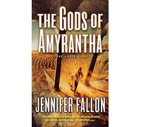 The Gods of Amyrantha: The Tide Lords Quartet, Book Two: 2
