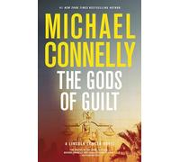 The Gods of Guilt: 5 (Lincoln Lawyer Novel)