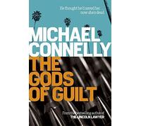 The Gods of Guilt (Mickey Haller 5) by Michael Connelly (2014-07-17)