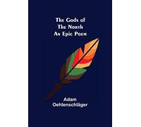 The Gods of the North: an epic poem