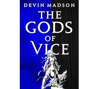 The Gods of Vice: The Vengeance Trilogy, Book Two