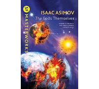 Isaac Asimov – The Gods Themselves – SF Masterworks – Paperback
