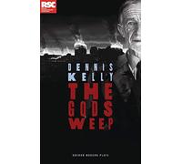 The Gods Weep (Oberon Modern Plays)