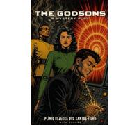 The Godsons: A Mystery Play (Testamentum Domini Collection)