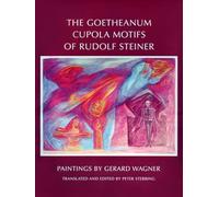 The Goetheanum Cupola Motifs of Rudolf Steiner