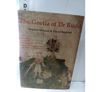 The Goetia of Dr Rudd: The Angels & Demons of Liber Malorum Spirituum Seu Goetia Lemegeton Clavicula Salomonis (Sourceworks of Ceremonial Magic, 3)