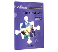 The Gold Axe - Rainbow Bridge Graded Chinese Reader, Starter : 150 Vocabulary Words