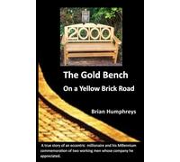 The Gold Bench on a Yellow Brick Road