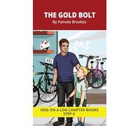 The Gold Bolt Chapter Book: Decodable Chapter Book Series for Students Learning to Read. For Developing Readers and Students with Dyslexia. (Step ... containing-ild, ind, old, olt, ost) (27)